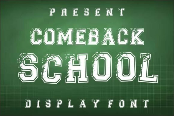 Comeback School Font: A Bold Typeface for Editorial Energy