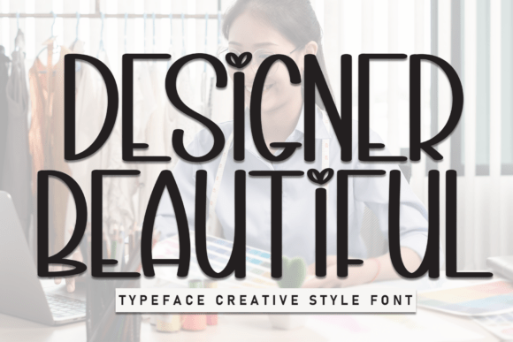 Designer Beautiful: A Playful Display Font for Handmade Products