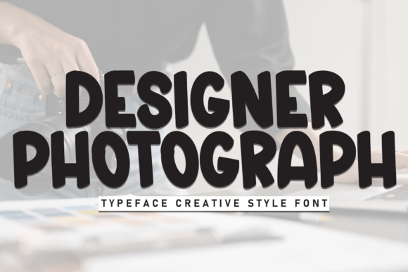 Designer Photograph: A Versatile Display Font for Digital Design