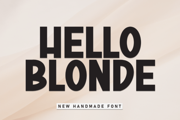 Hello Blonde: A Handwritten Font for Digital Design