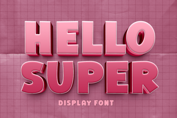 Hello Super: A Bold Display Font for Small Business Branding