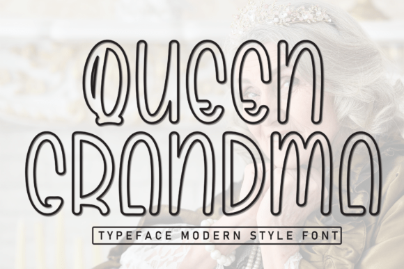 Queen Grandma: A Hand-Scribed Display Font with Cheerful Charm