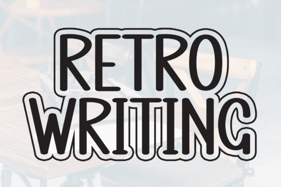 Retro Writing: A Display Font with a Friendly, Vintage Vibe for Editorial Design
