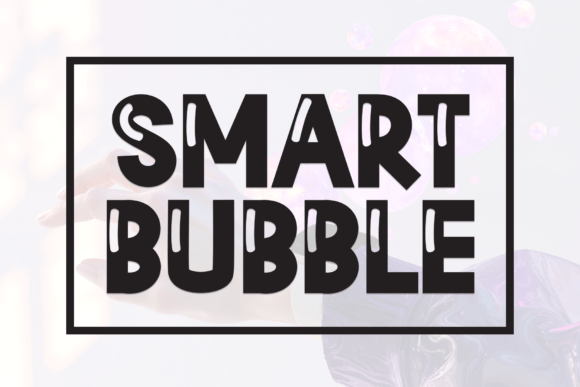 Smart Bubble Font: A Playful Display Typeface for Handmade Products